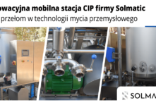 Innowacyjna mobilna stacja CIP firmy Solmatic jako przełom w technologii mycia przemysłowego