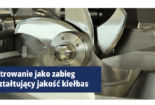 Kutrowanie jako zabieg kształtujący jakość kiełbas